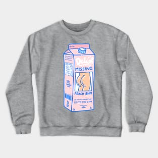 Missing Peach Bum Crewneck Sweatshirt